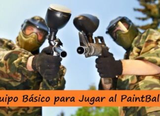 Equipo Básico para Practicar el PAINTBALL Equipo para Jugar al PaintBall