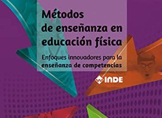 Métodos de Enseñanza en Educación Física: Enfoques Innovadores 【Libro】 MÉTODOS DE ENSEÑANZA EN EDUCACIÓN FÍSICA: Enfoques innovadores para la enseñanza de competencias