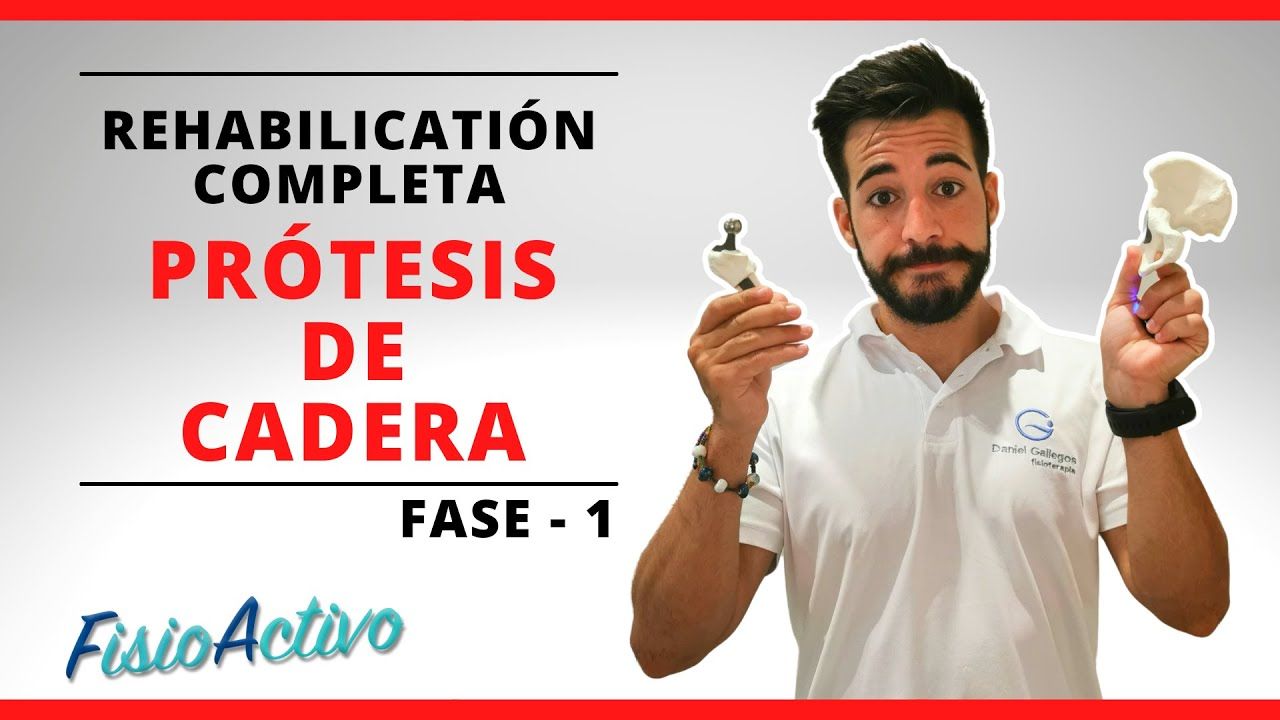 Rehabilitación Completa Tras una Prótesis de Cadera: Fases 1 a 4